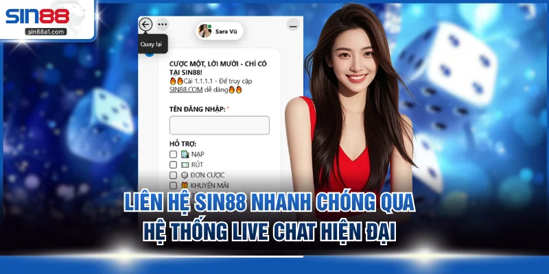 Liên hệ SIN88 nhanh chóng qua hệ thống live chat hiện đại