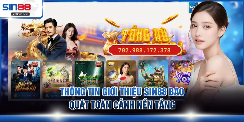 Thông tin giới thiệu SIN88 bao quát toàn cảnh nền tảng